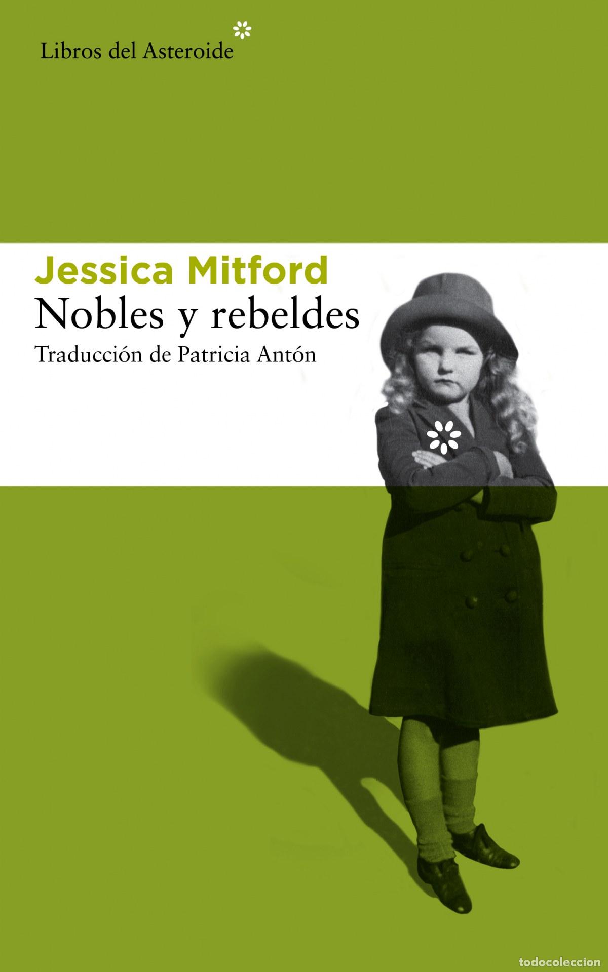 Libros: Nobles y rebeldes - Mitford, Jessica