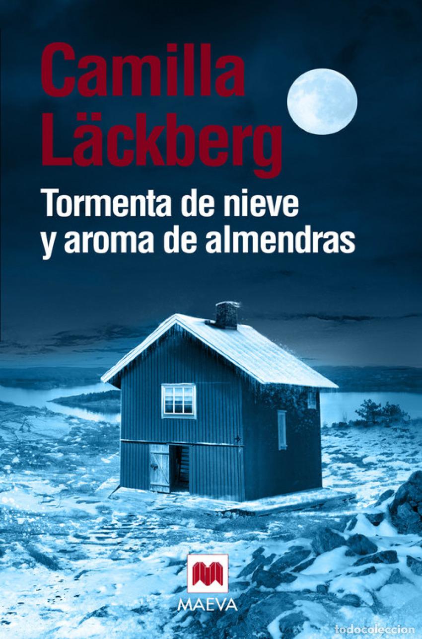 Libros: TORMENTA DE NIEVE Y AROMA DE ALMENDRAS - LACKBERG, CAMILLA