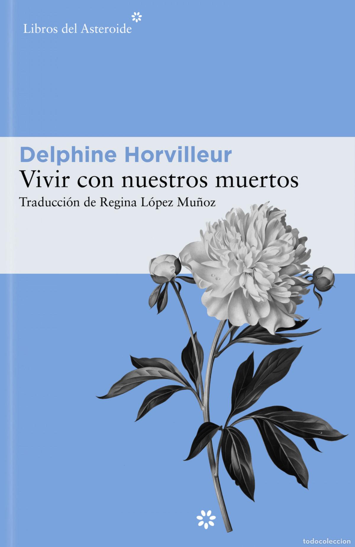 Libros: Vivir con nuestros muertos - Horvilleur, Delphine