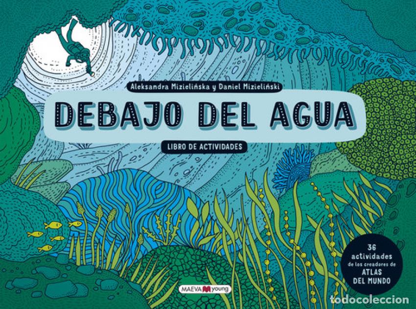 Libros: DEBAJO DEL AGUA: LIBRO DE ACTIVIDADES - Mizielinska, Aleksandra