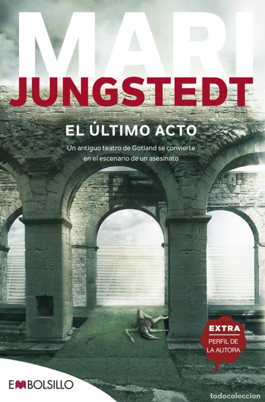 Libros: El &uacute;ltimo acto - Jungstedt, Mari - Foto 1