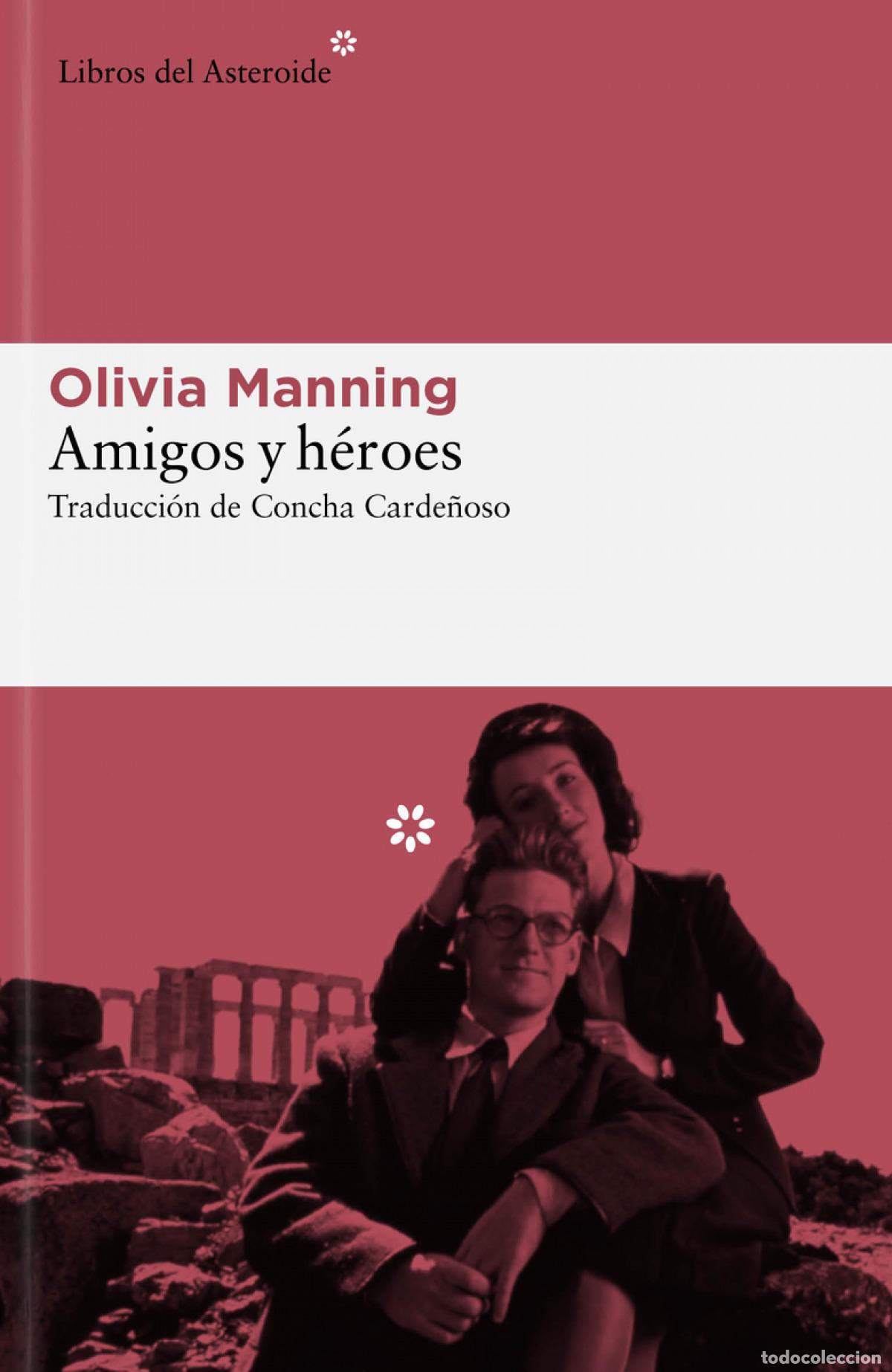 books: Amigos y h&eacute;roes - Manning, Olivia