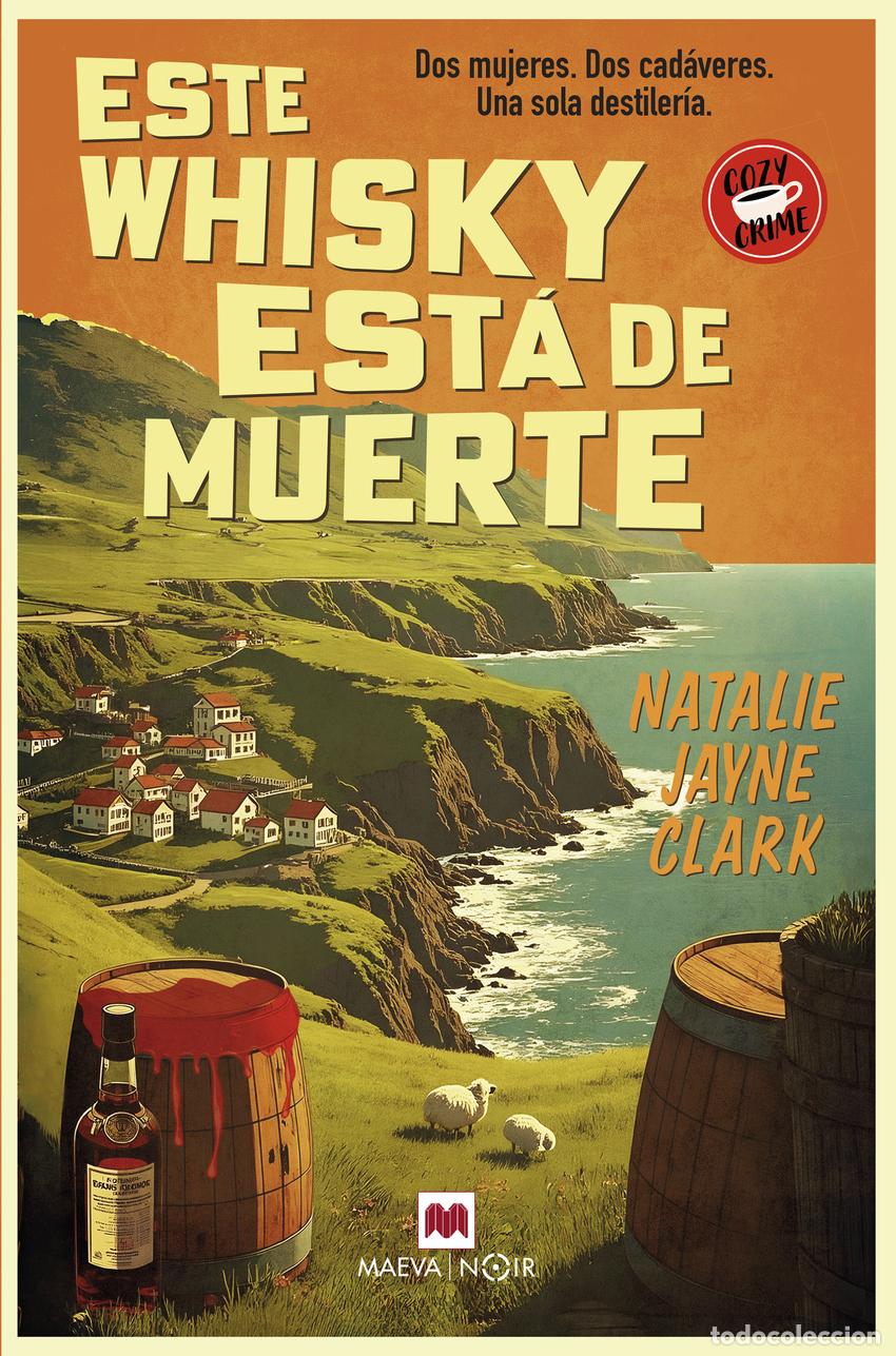 books: Este whisky est&aacute; de muerte - Clark, Natalie Jayne
