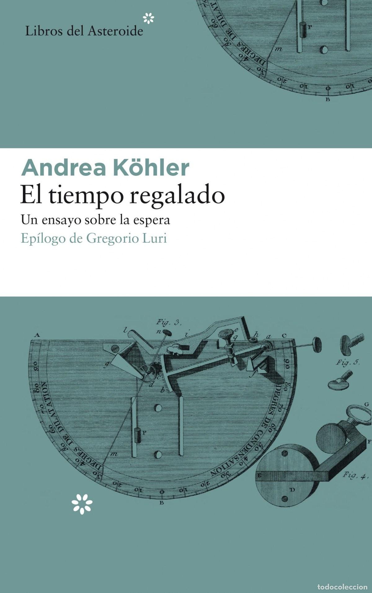 books: EL TIEMPO REGALADO - K&ouml;hler, Andrea