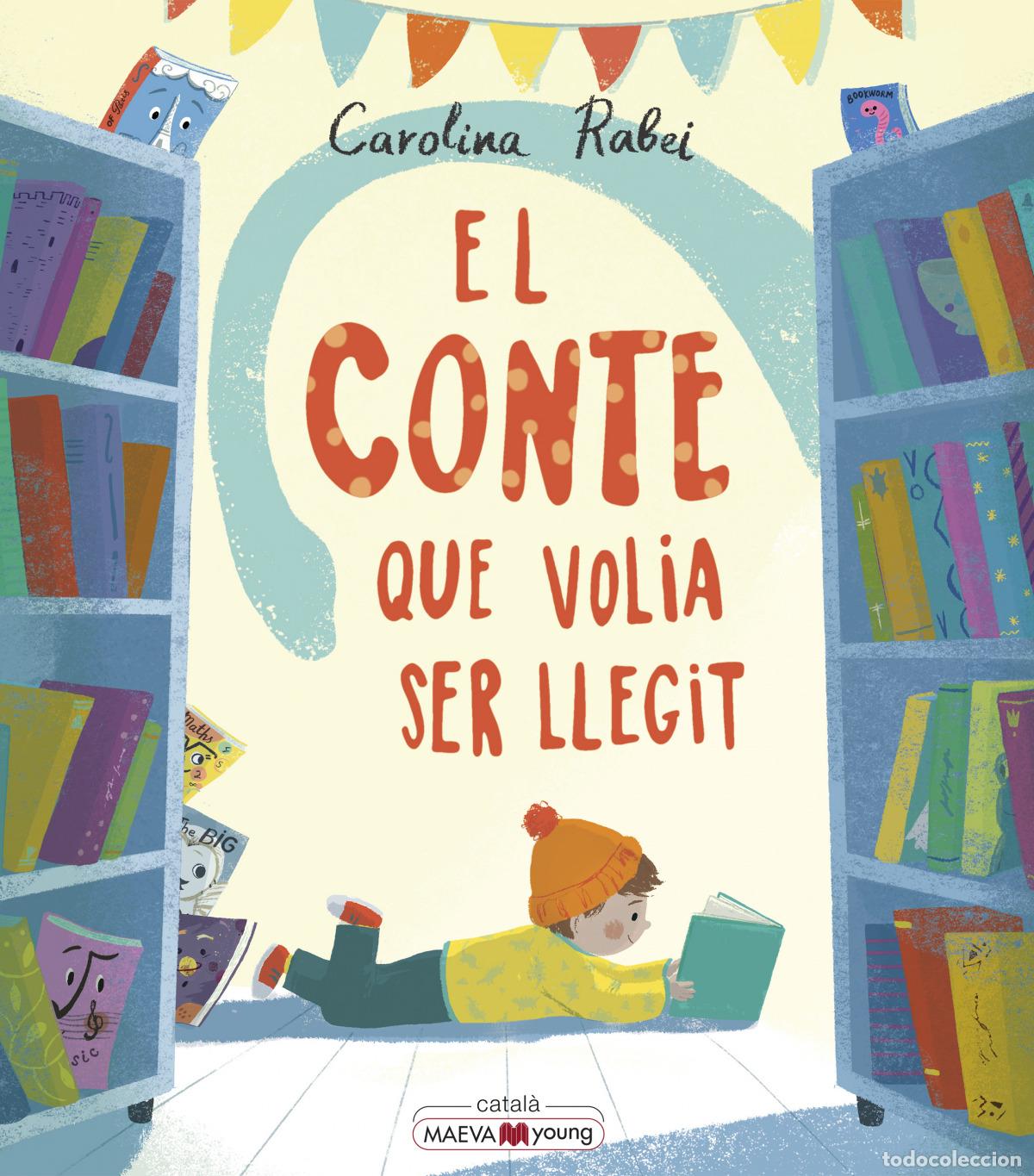 Libros: El conte que volia ser llegit - Rabei, Carolina