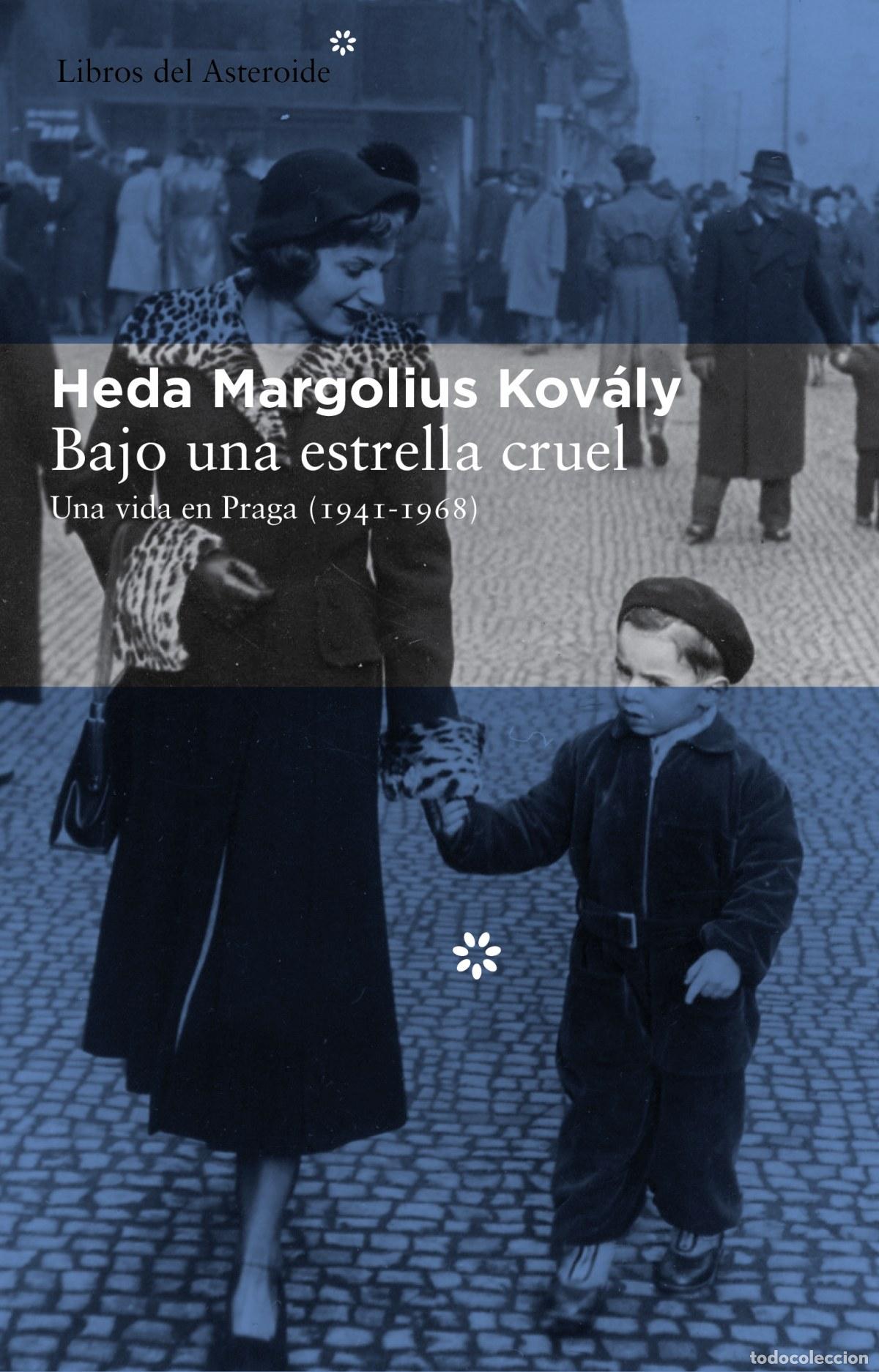 Libros: Bajo una estrella cruel - Margolius Kov&aacute;ly, Heda