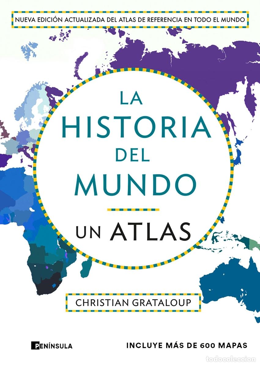 Libros: La historia del mundo. Un atlas (edici&oacute;n ampliada) - Grataloup, Christian