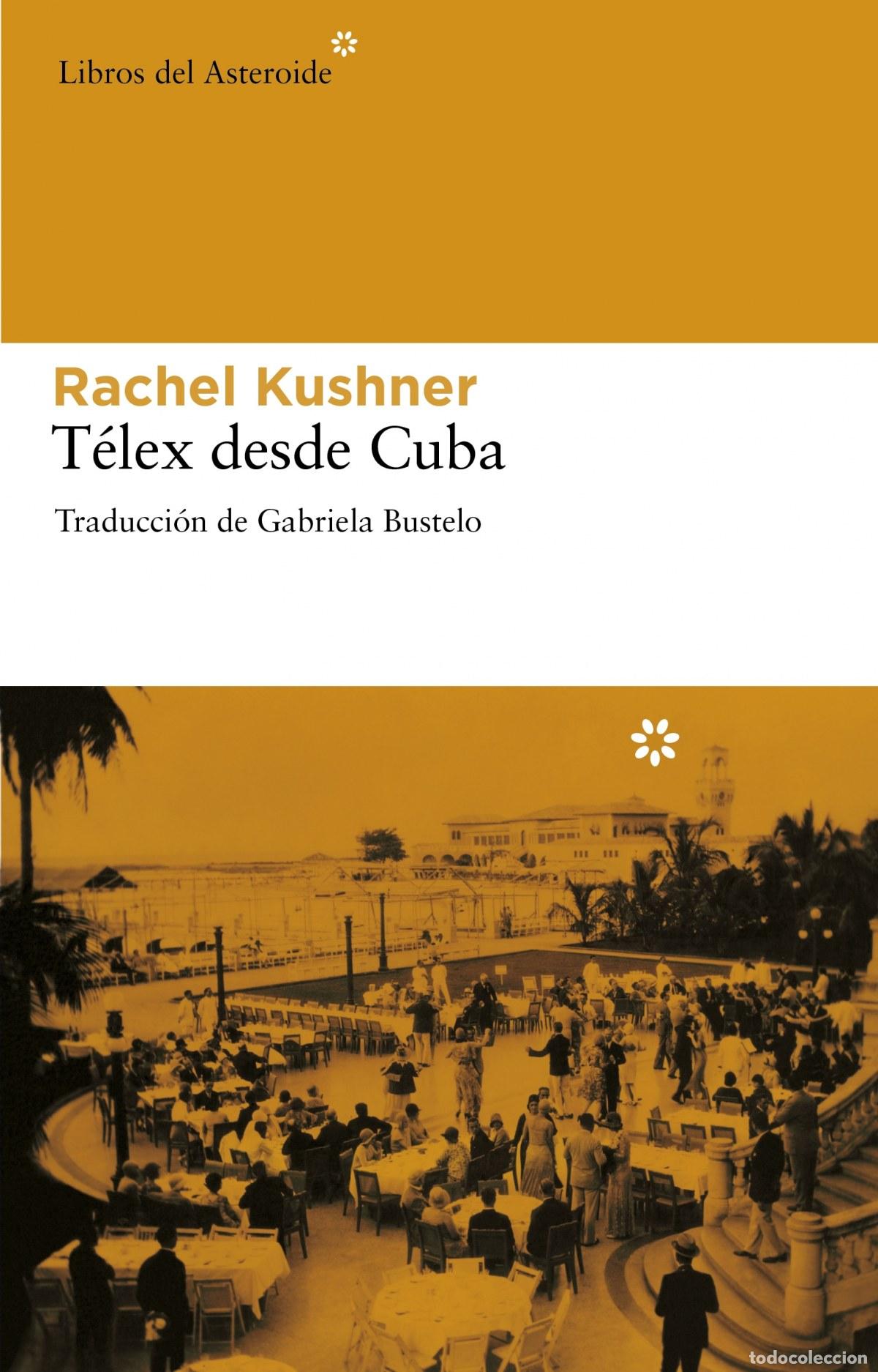 Libros: T&eacute;lex desde Cuba - Kushner, Rachel - Foto 1