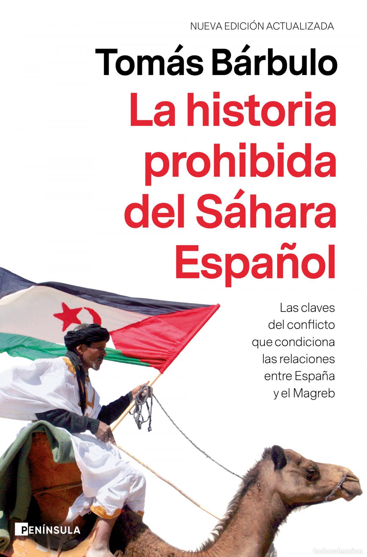 Libros: La historia prohibida del S&aacute;hara Espa&ntilde;ol - B&aacute;rbulo, Tom&aacute;s