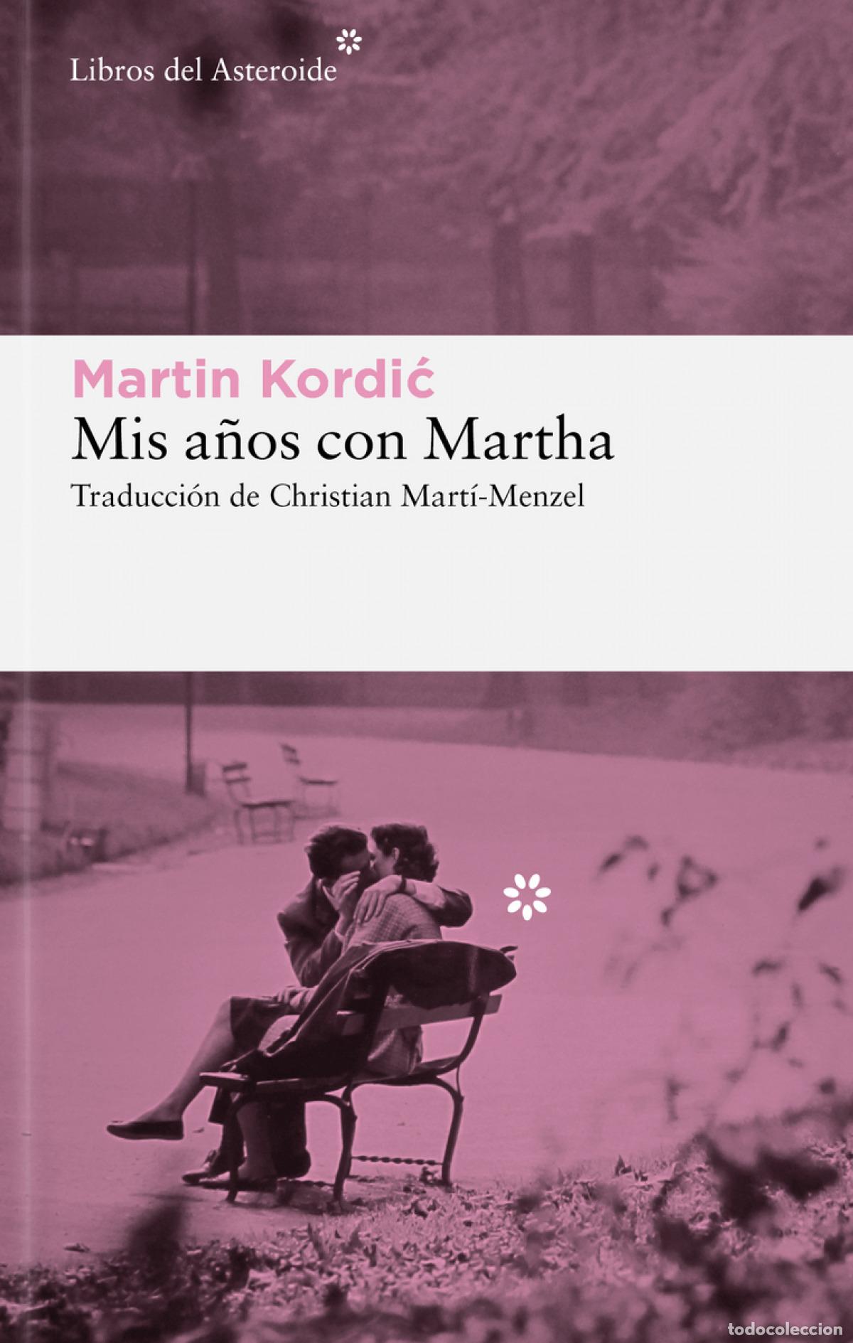 Libros: Mis a&ntilde;os con Martha - Kordi?, Martin - Foto 1