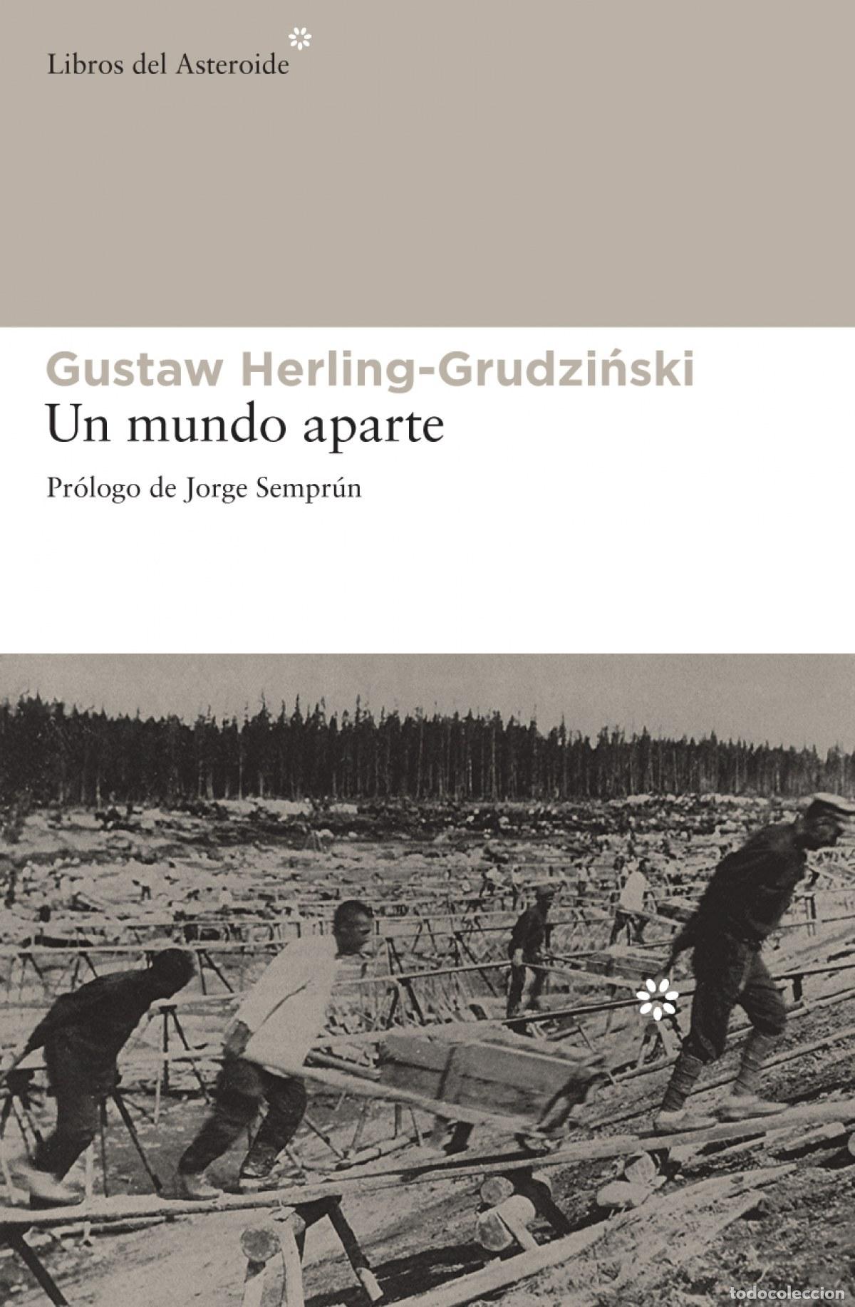 Livres: Un mundo aparte - Herling-Grudzinski, Gustaw