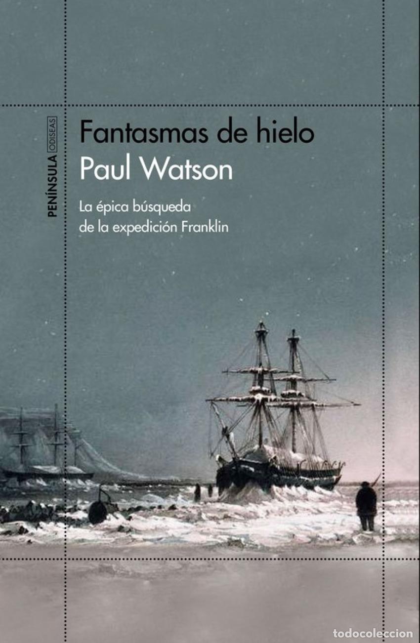 Libros: FANTASMAS DE HIELO - Watson, Paul - Foto 1