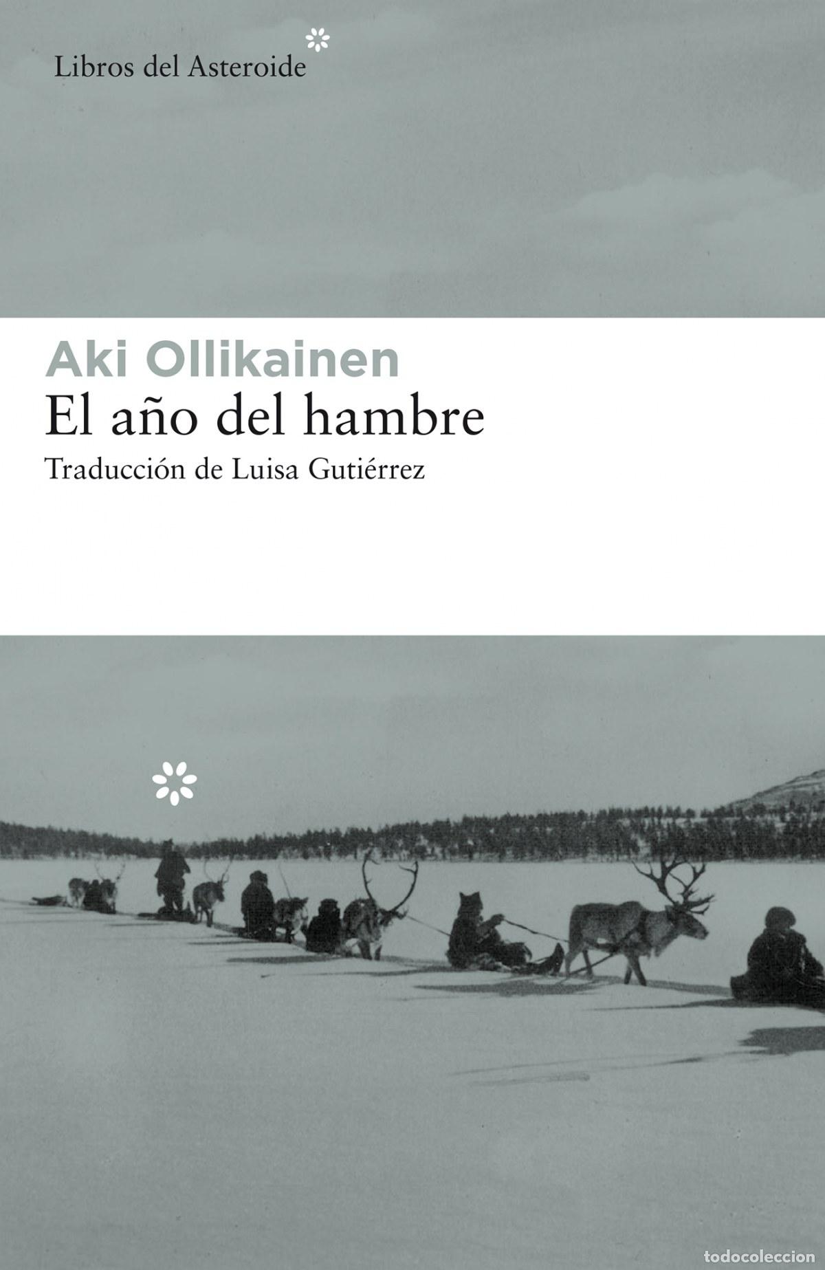 Livros em segunda m&atilde;o: EL A&Ntilde;O DEL HAMBRE - Ollikainen, Aki