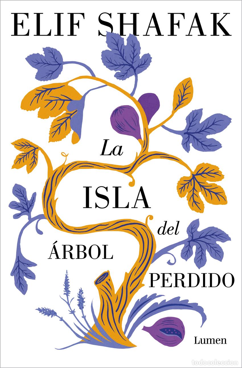 B&uuml;cher: La isla del &aacute;rbol perdido - Shafak, Elif