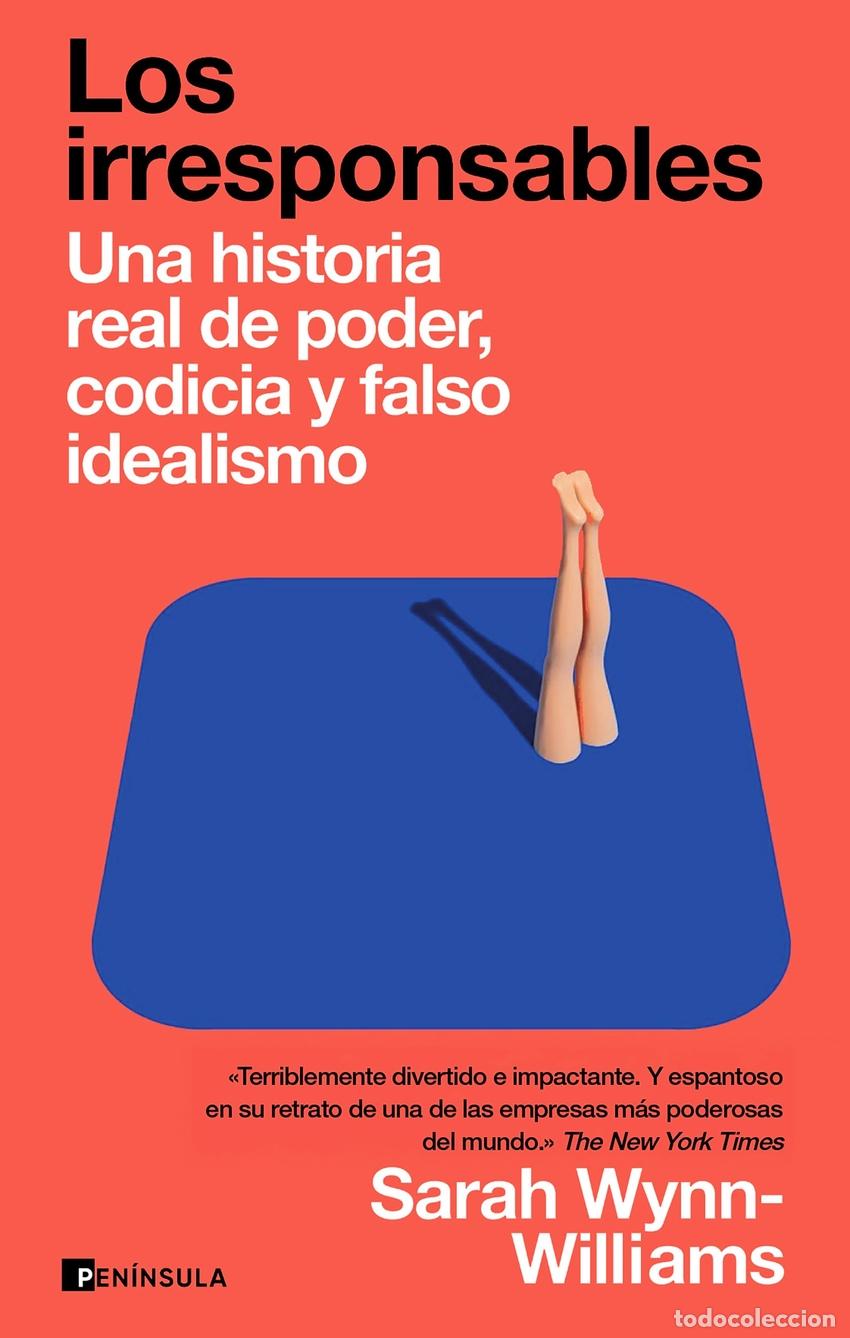 Libros: Los irresponsables - Wynn-Williams, Sarah - Foto 1