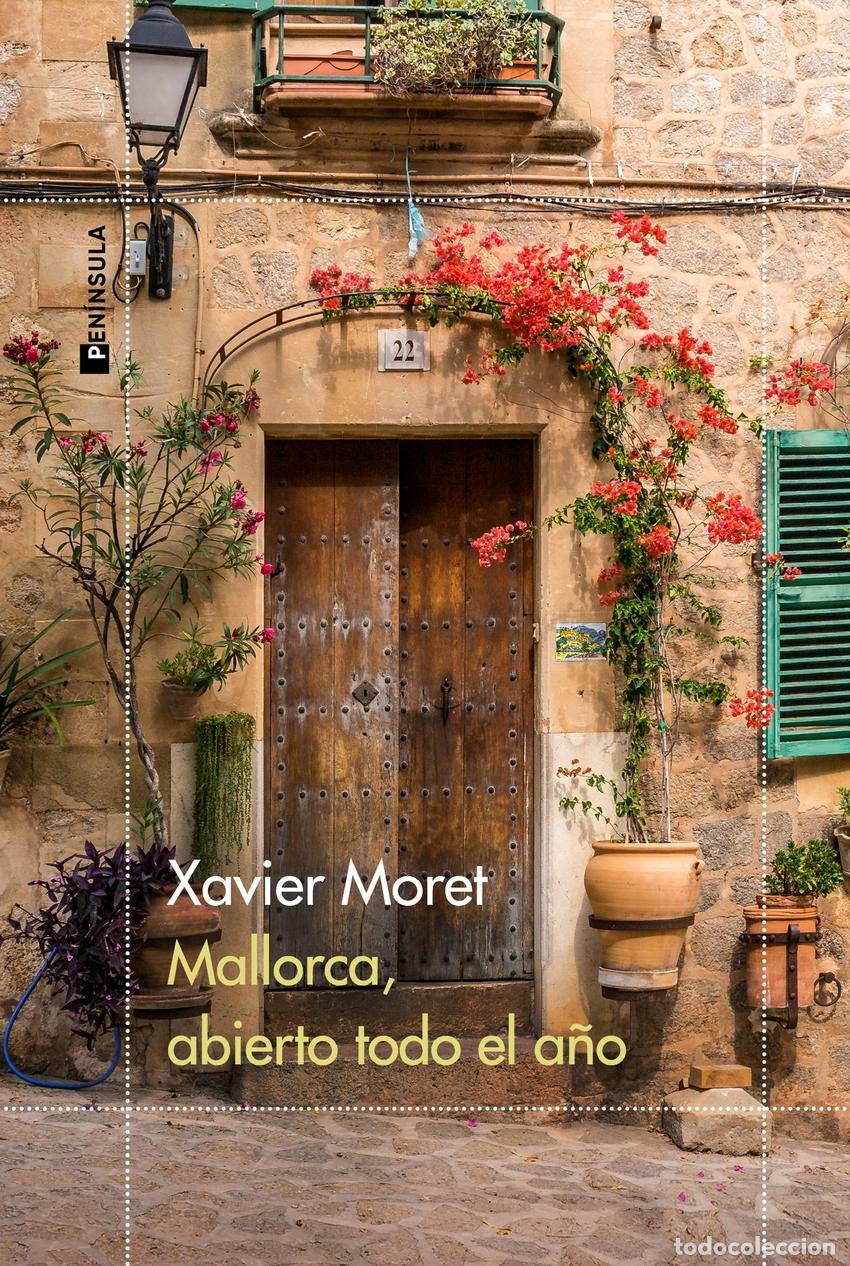 Libros: Mallorca, abierto todo el a&ntilde;o - Moret, Xavier - Foto 1
