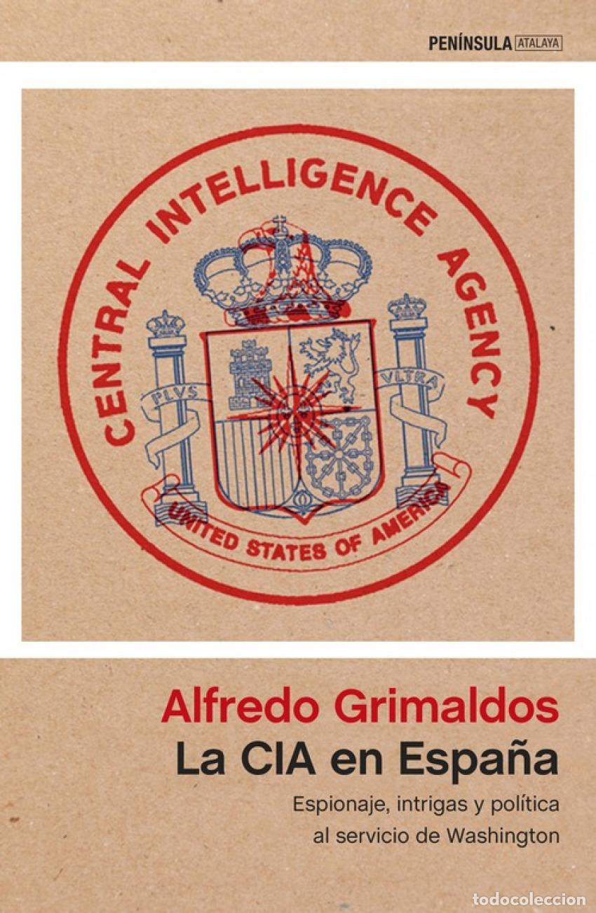 Libros: LA CIA EN ESPA&Ntilde;A - GRIMALDOS, ALFREDO