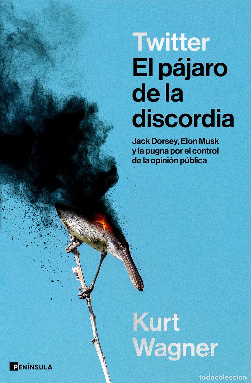 Libros: Twitter. El p&aacute;jaro de la discordia - Wagner, Kurt