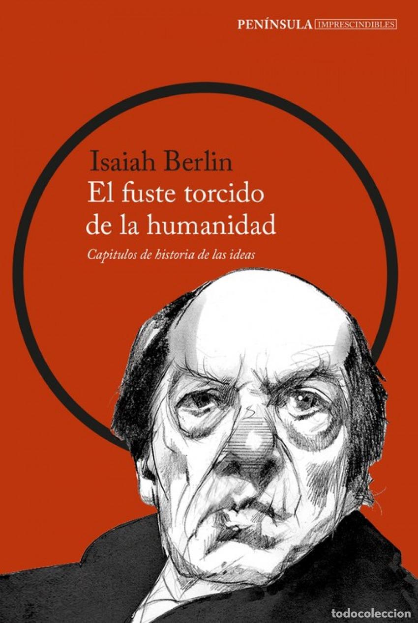 Libros: EL FUSTE TORCIDO DE LA HUMANIDAD - Berl&iacute;n, Isaiah