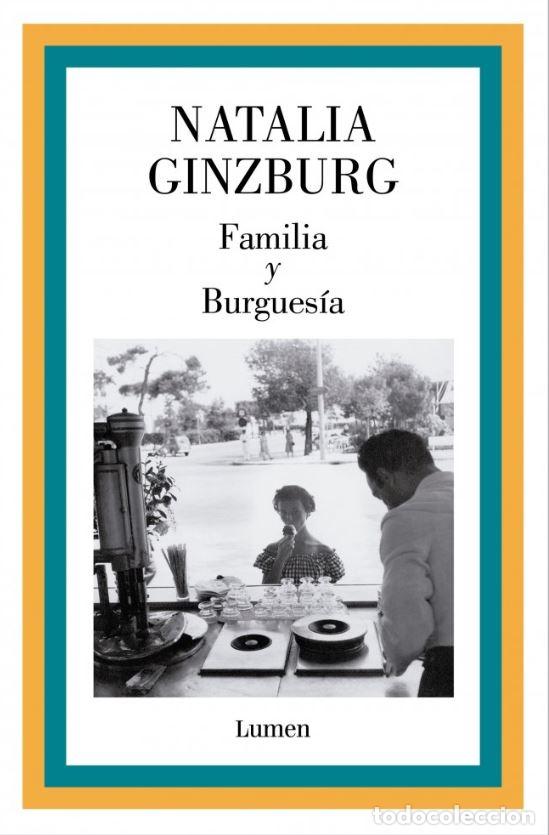 Libri di seconda mano: Familia y Burgues&iacute;a - Natalia Ginzburg