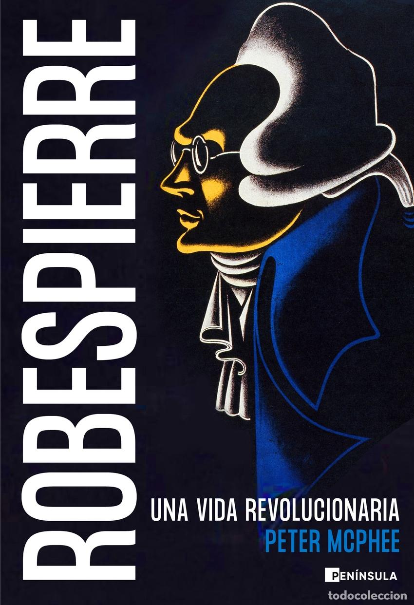 Libros: Robespierre - McPhee, Peter - Foto 1