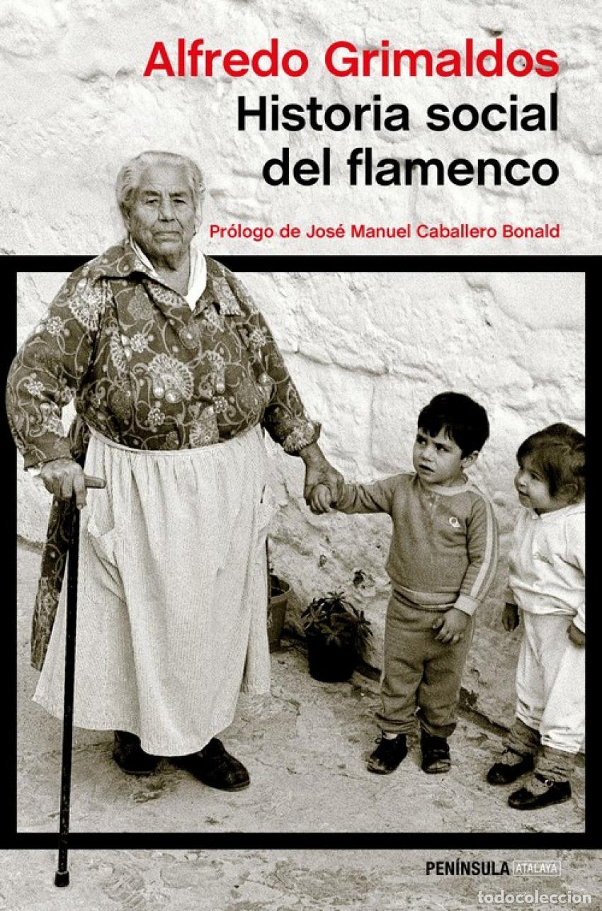 B&uuml;cher: Historia social del flamenco - Grimaldos, Alfredo