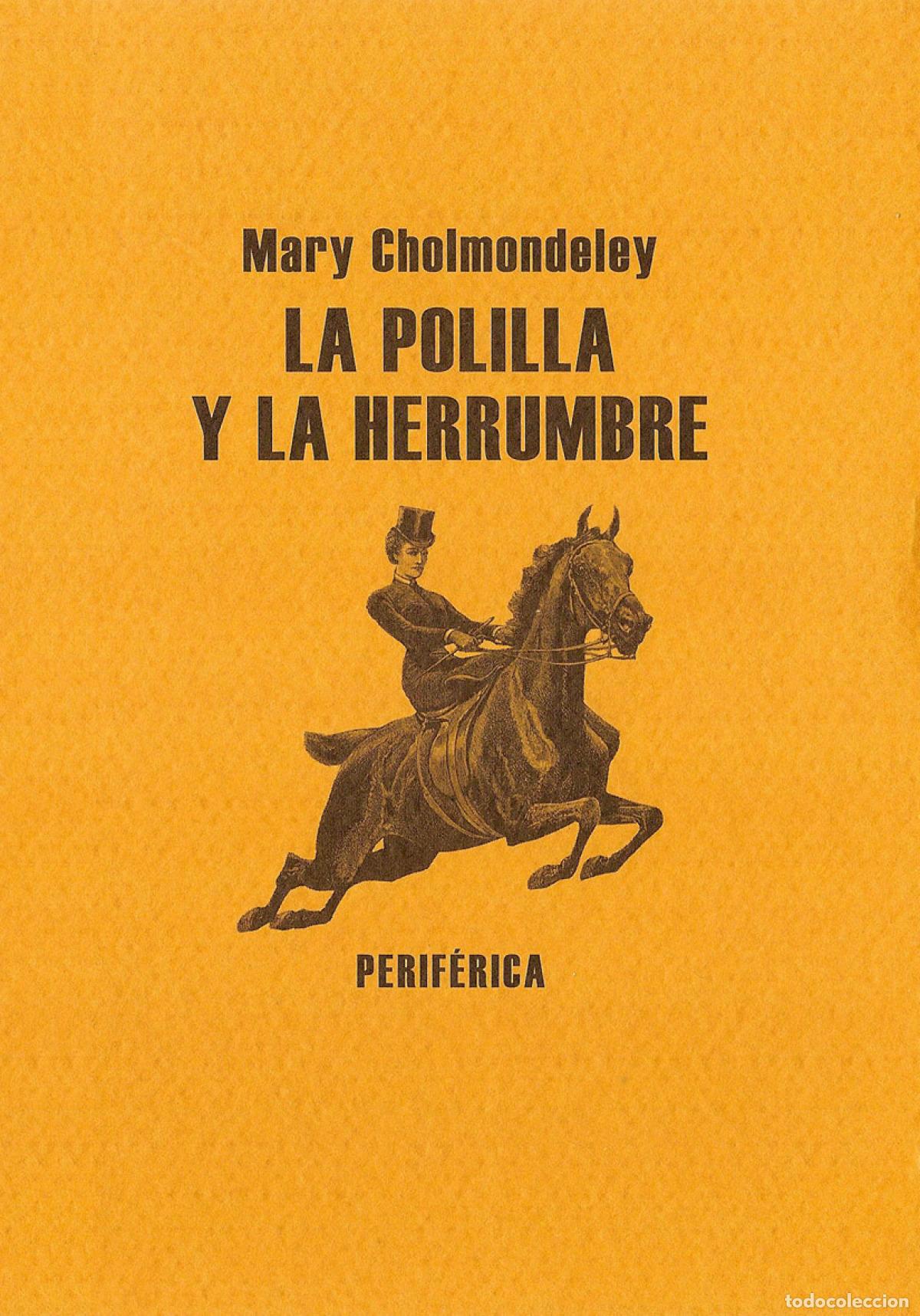 books: La polilla y la herrumbre - Cholmondeley, Mary