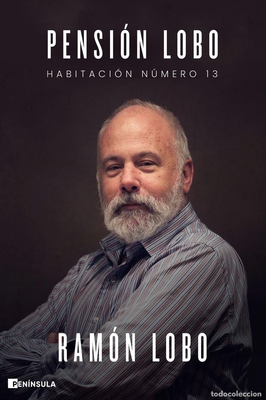 Libros: Pensi&oacute;n Lobo - Lobo, Ram&oacute;n - Foto 1