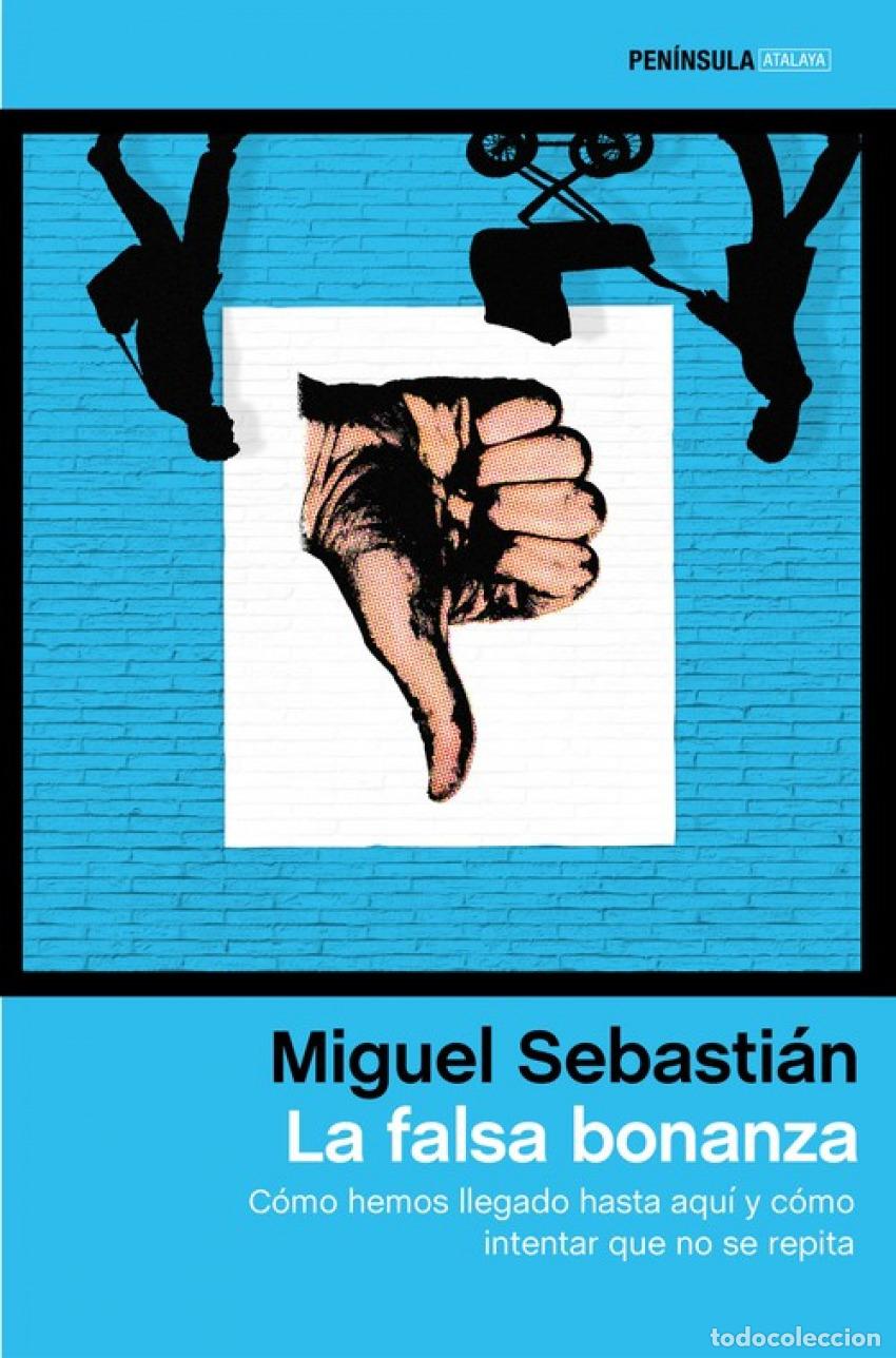 Livros em segunda m&atilde;o: La falsa bonanza - Sebastian, Miguel