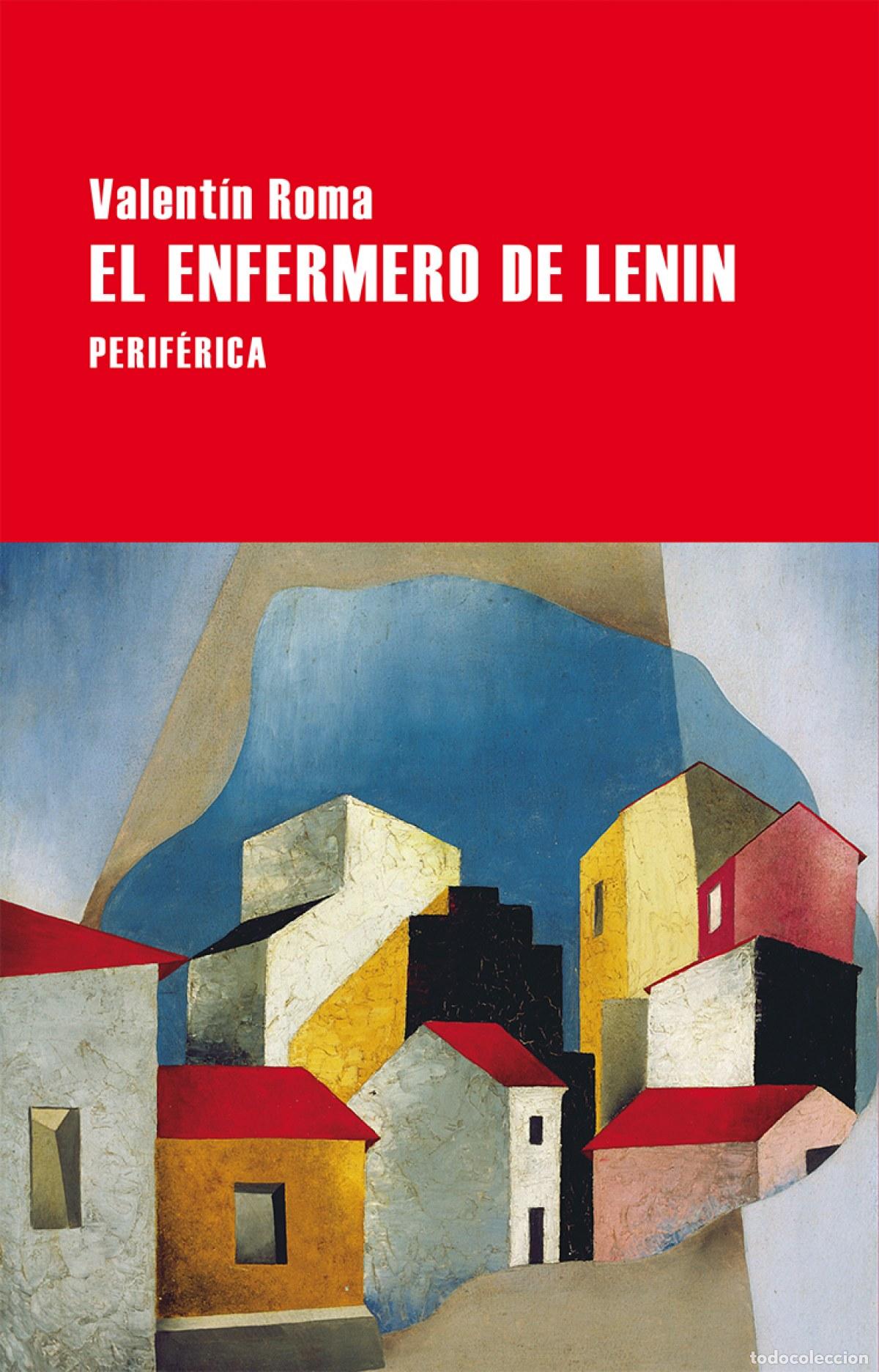 Libros: El enfermero de Lenin - Roma, Valent&iacute;n - Foto 1