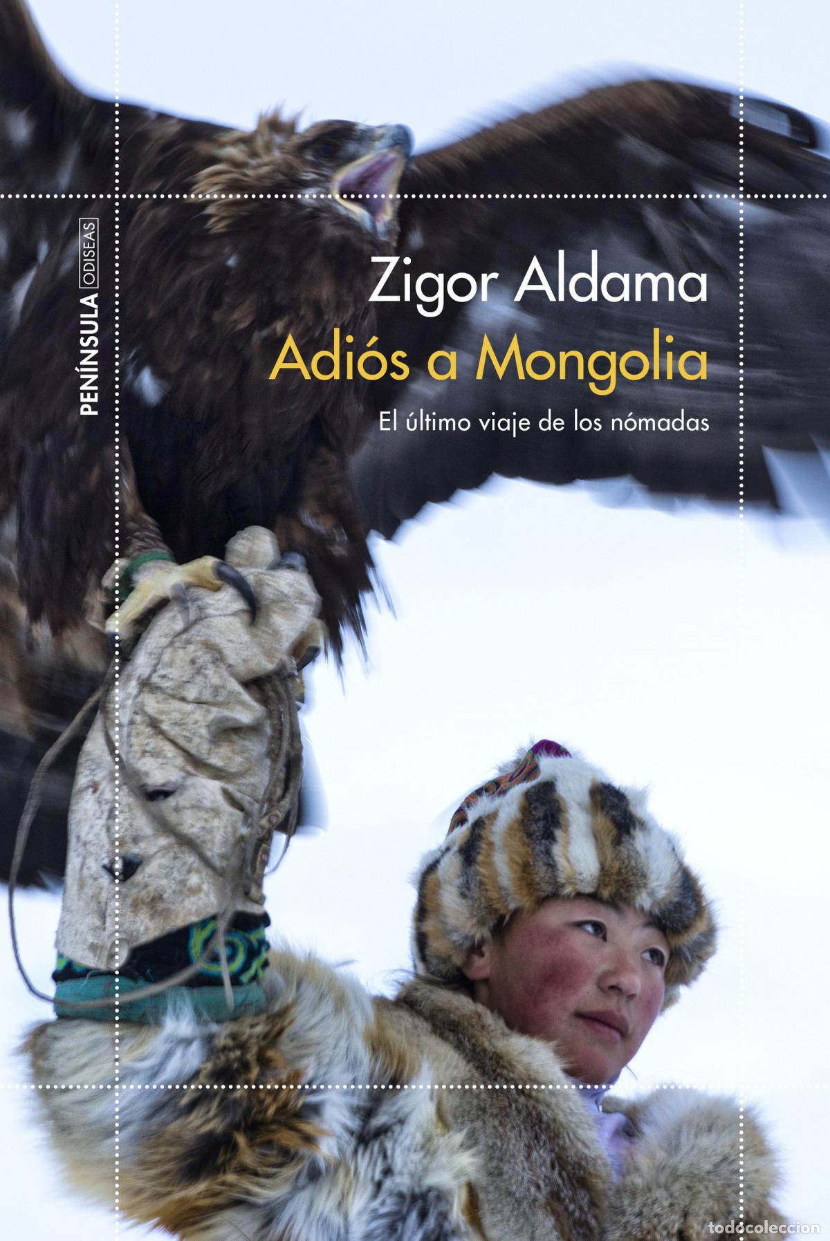 Libros: Adi&oacute;s a Mongolia - Aldama, Zigor - Foto 1