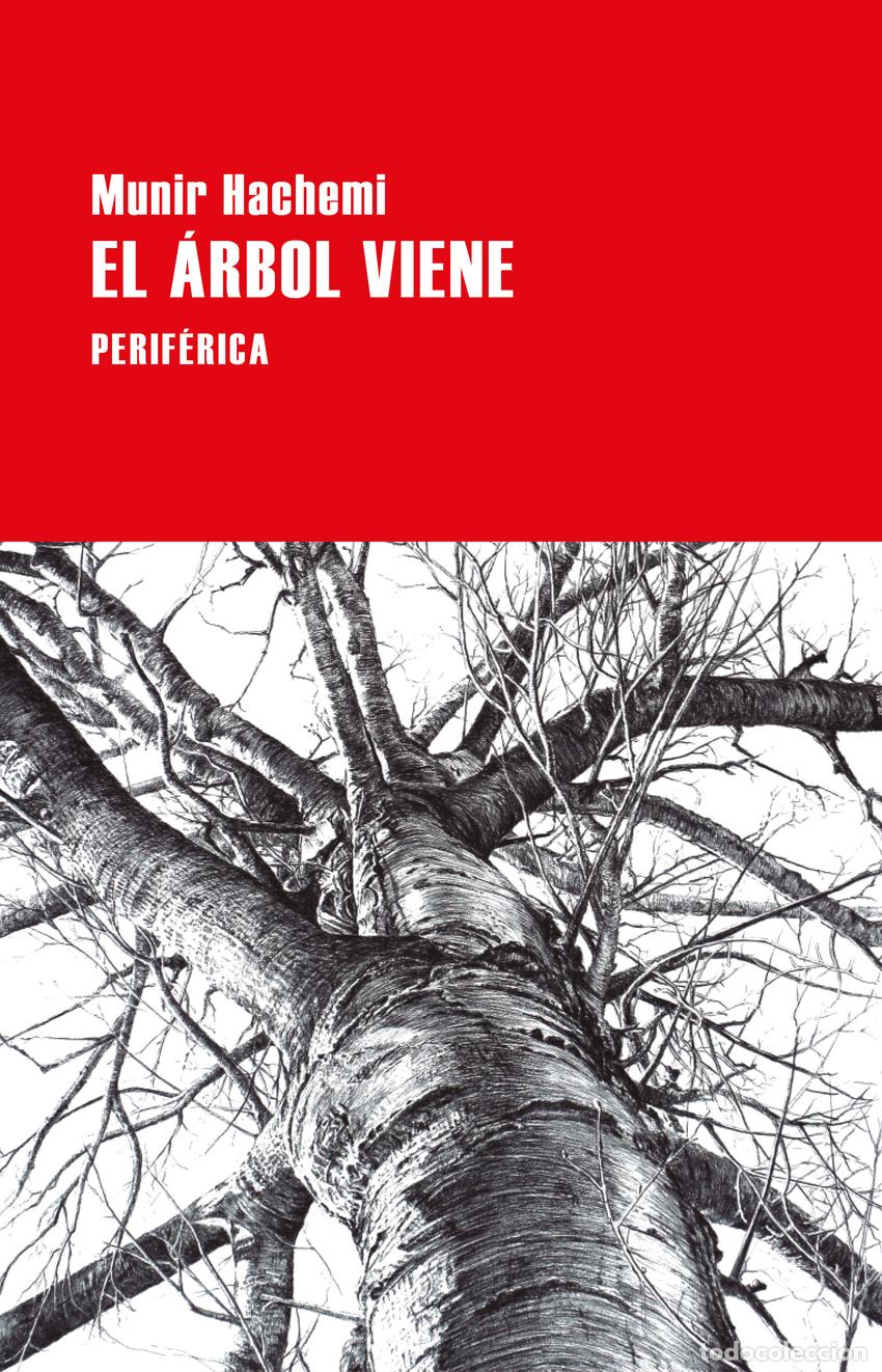 Libros: El &aacute;rbol viene - Hachemi, Munir