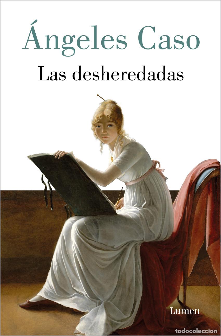 Libros: Las desheredadas - Caso, &Aacute;ngeles - Foto 1