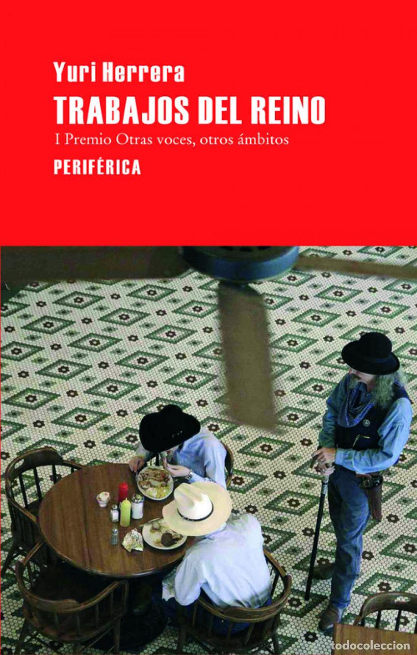 Libri di seconda mano: Trabajos del reino - Herrera Guti&eacute;rrez, Yuri