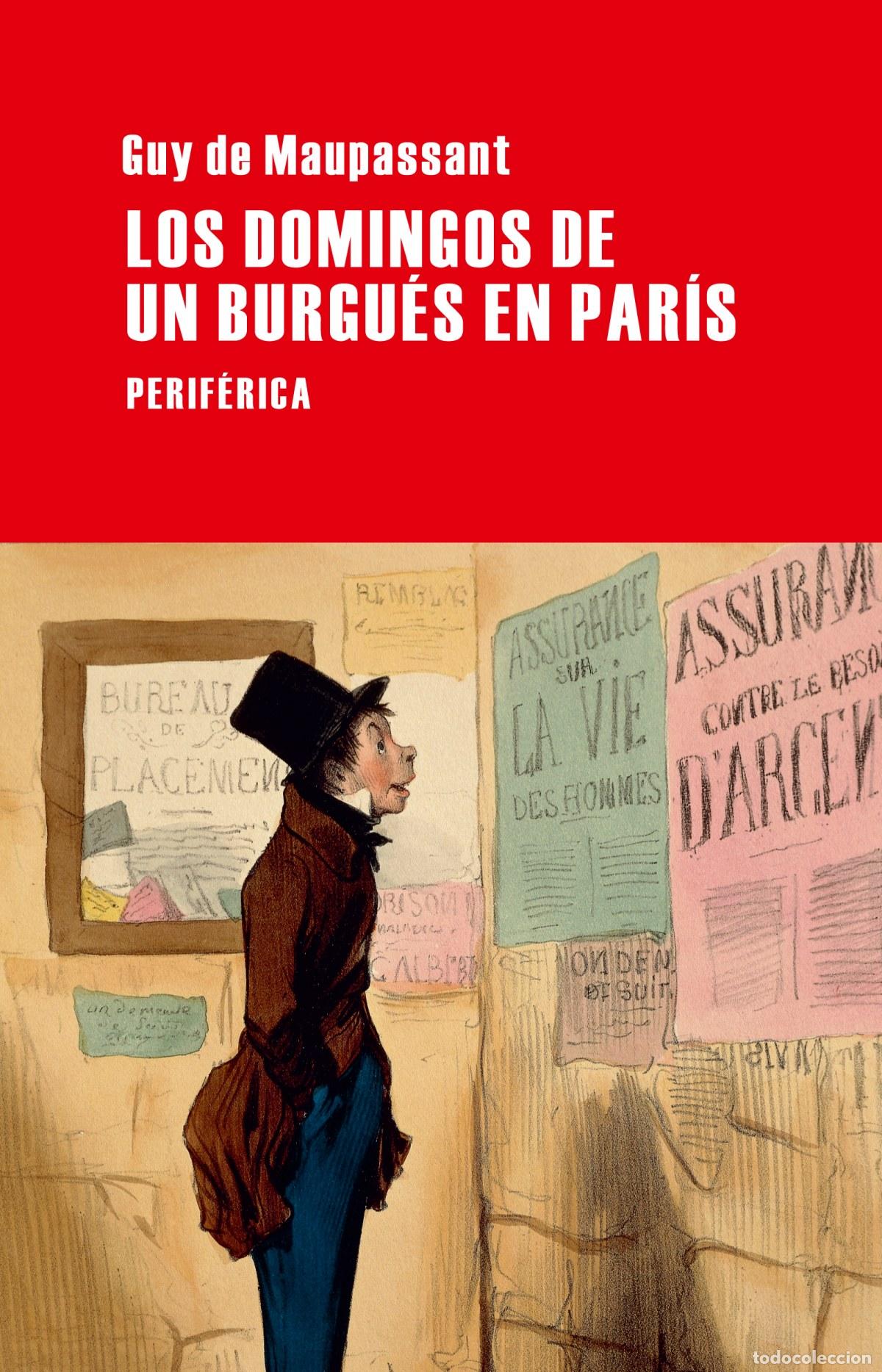 Libri di seconda mano: Los domingos de un burgu&eacute;s en Par&iacute;s - Maupassant, Guy de