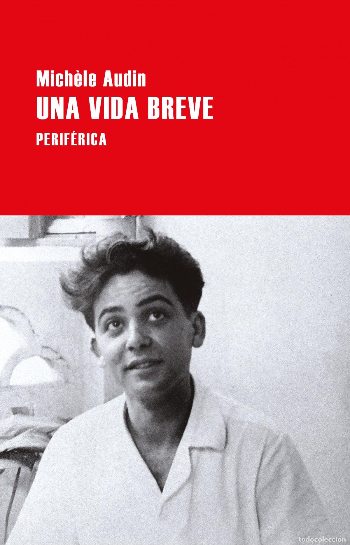 Libri di seconda mano: Una vida breve - Audin, Mich&egrave;le