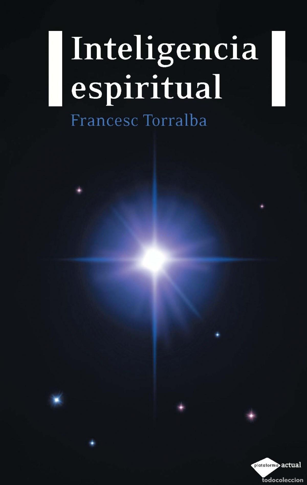 Libros: Inteligencia espiritual - Torralba Rosell&oacute;, Francesc - Foto 1