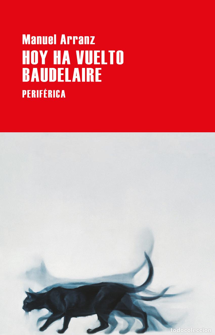 B&uuml;cher: Hoy ha vuelto Baudelaire - Arranz, Manuel