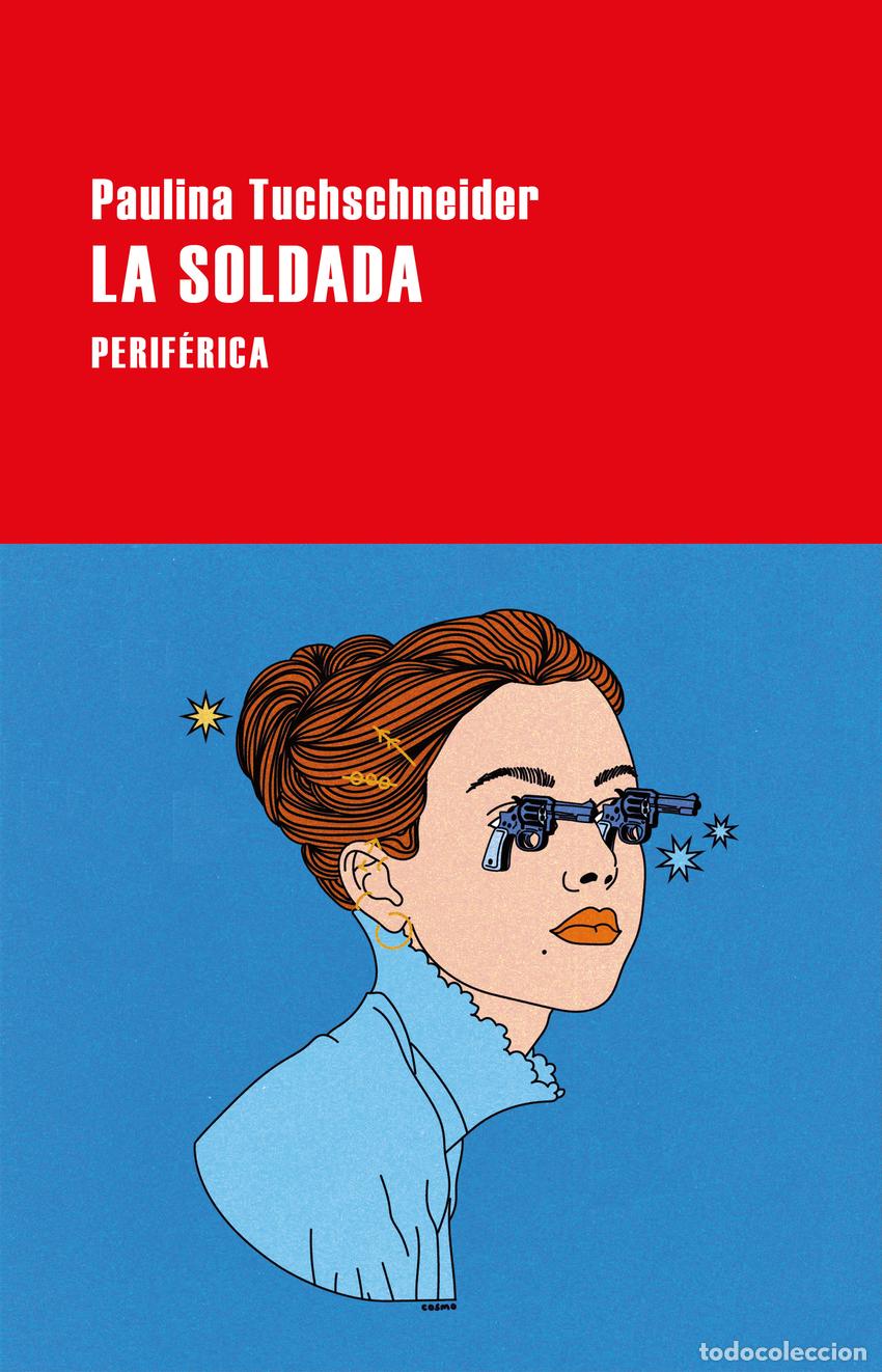 Libros: La soldada - Tuchschneider, Paulina - Foto 1