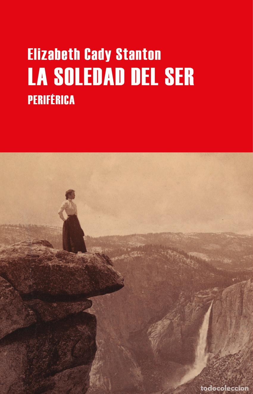Libri di seconda mano: La soledad del ser - Stanton, Elizabeth Cady