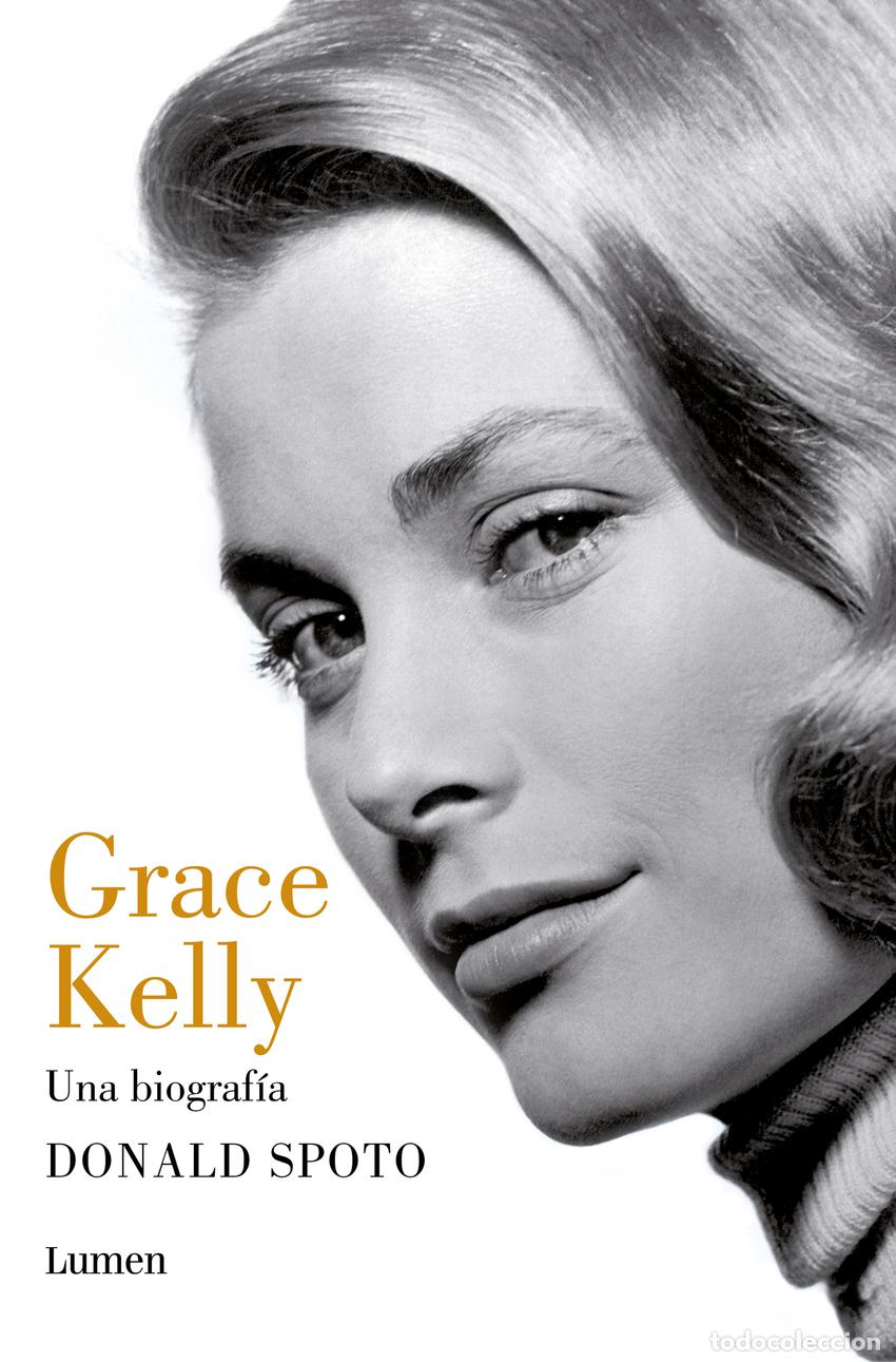Livres: Grace Kelly. Una biograf&iacute;a - Spoto, Donald