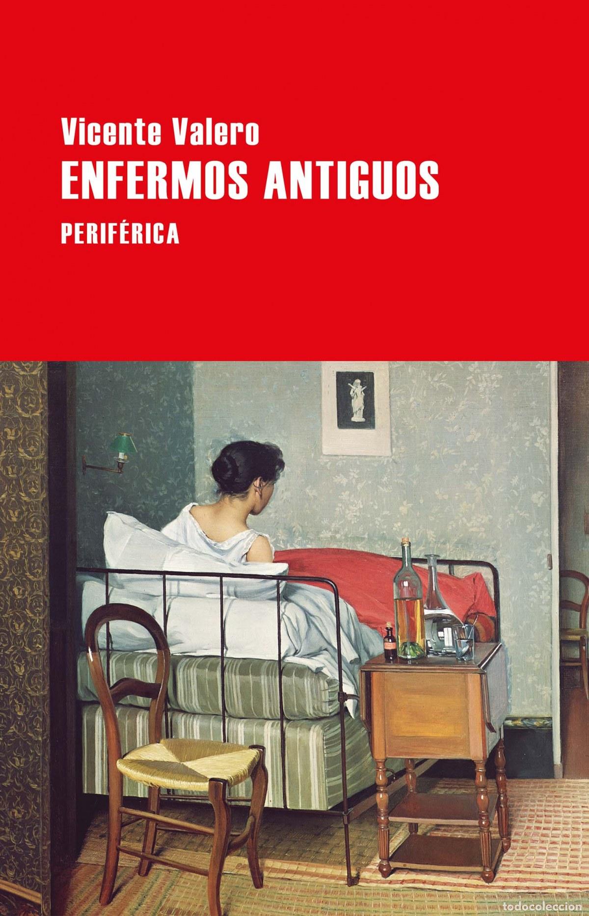 Libros: Enfermos antiguos - Valero, Vicente