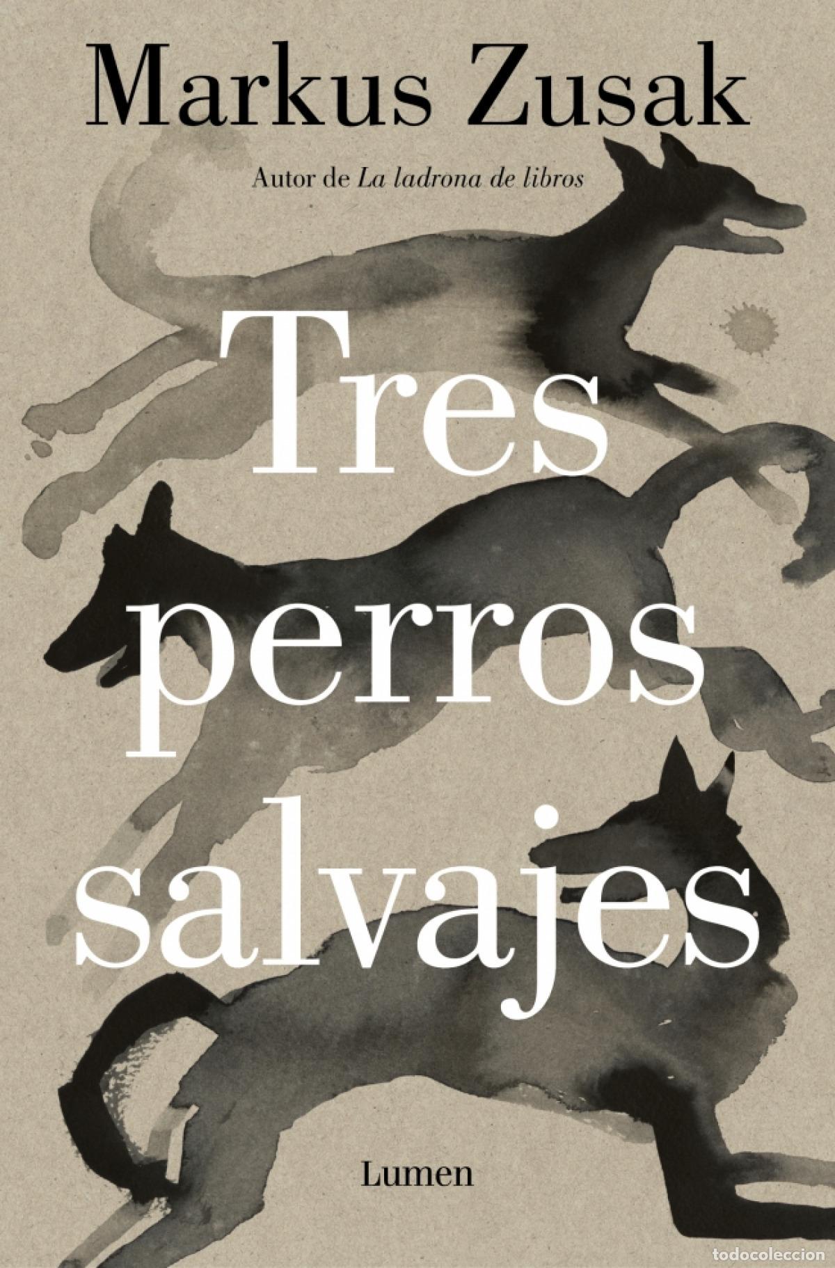 Livros em segunda m&atilde;o: Tres perros salvajes - Zusak, Markus
