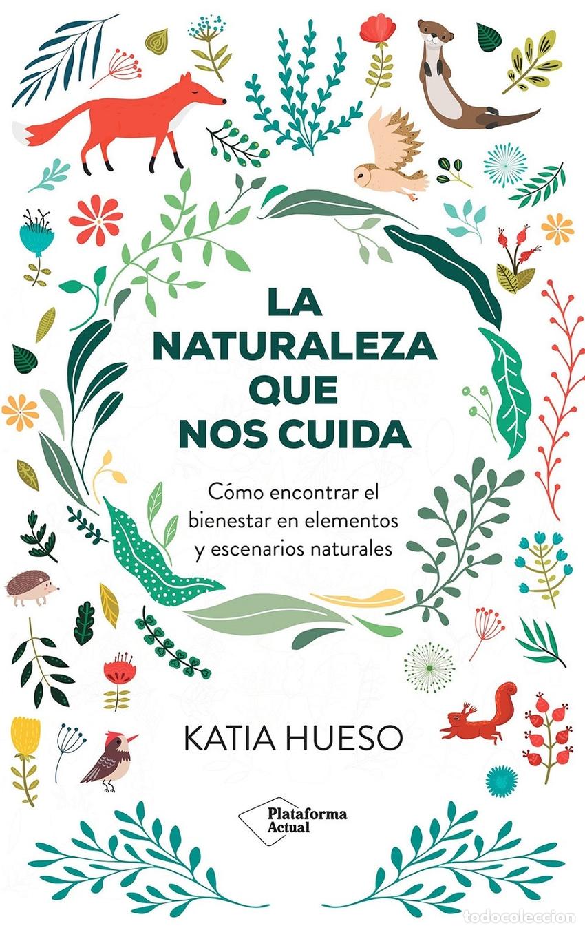 B&uuml;cher: La naturaleza que nos cuida - Hueso, Katia