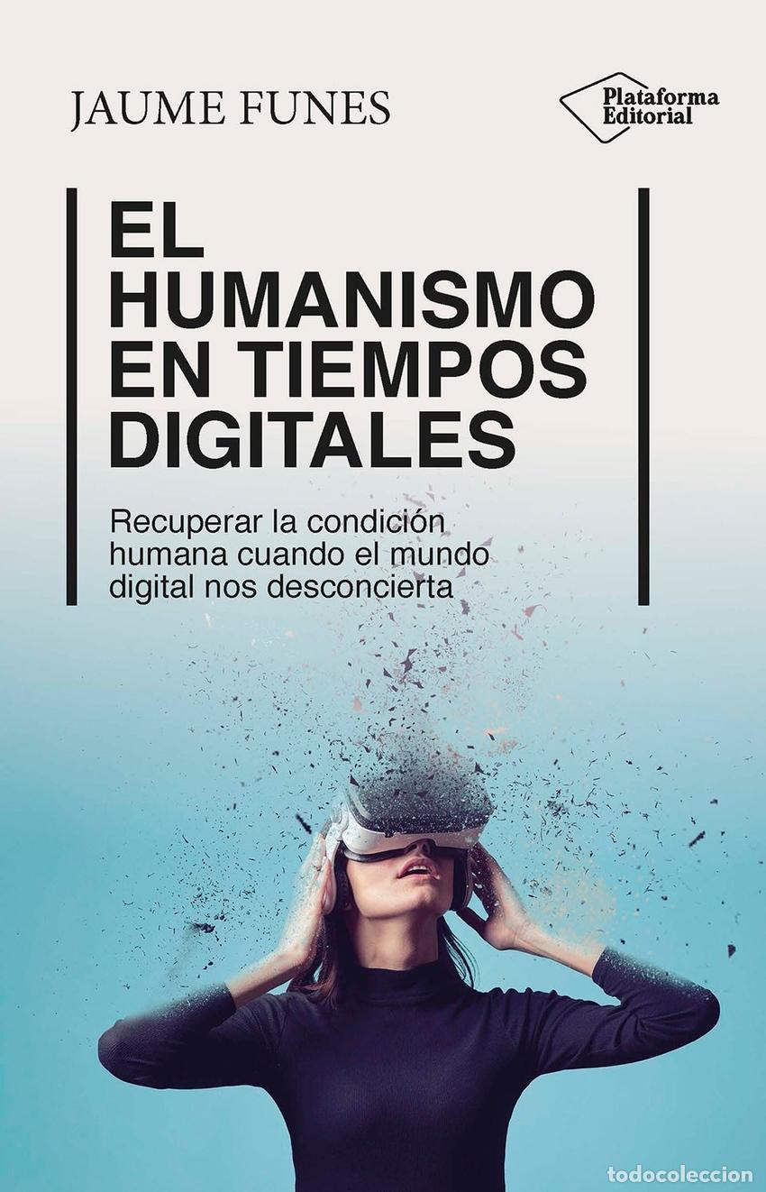 Livros em segunda m&atilde;o: El humanismo en tiempos digitales - Funes, Jaume