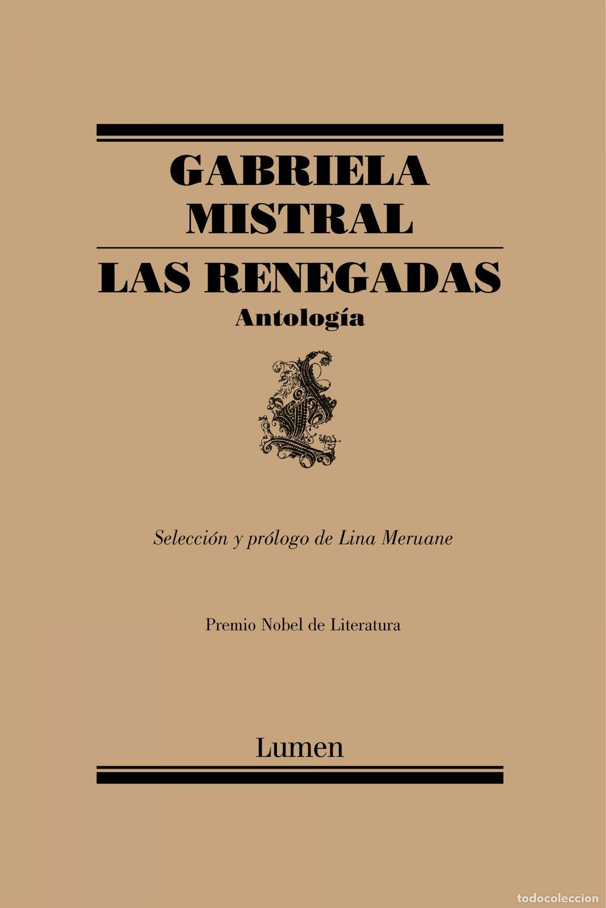 Libros: LAS RENEGADAS - Meruane, Lina;Mistral, Gabriela