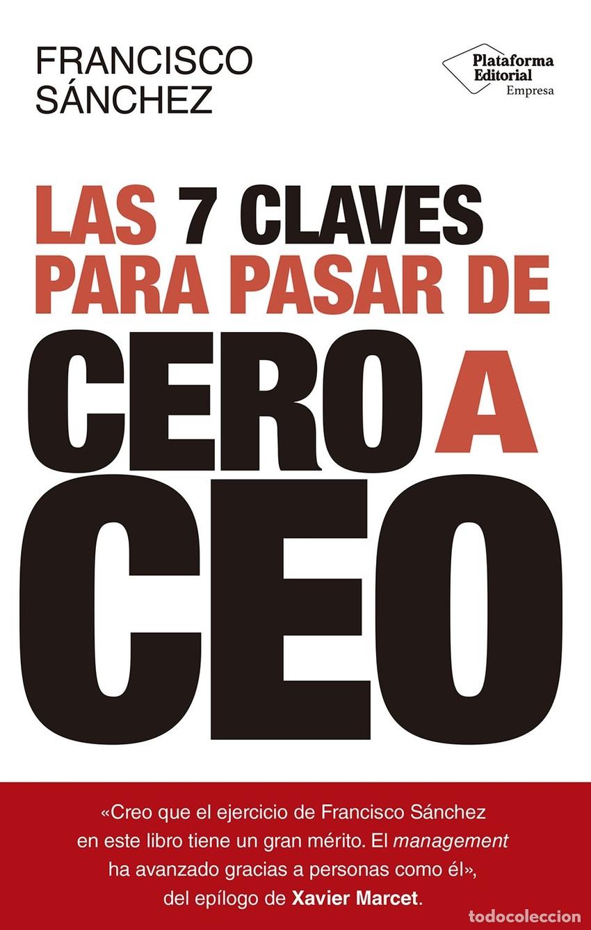 Libros: Las 7 claves para pasar de cero a CEO - S&aacute;nchez, Francisco