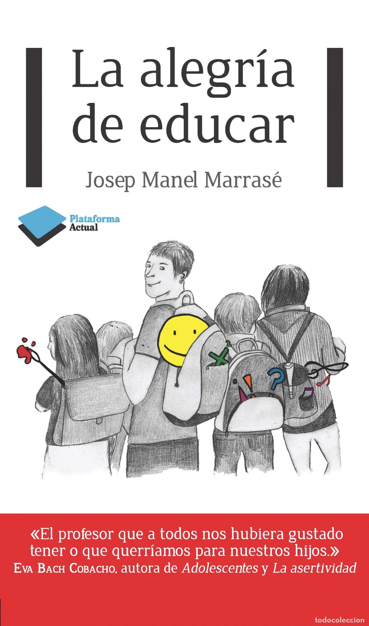 Libros: La alegr&iacute;a de educar - Marrass&eacute;, Josep Manel - Foto 1