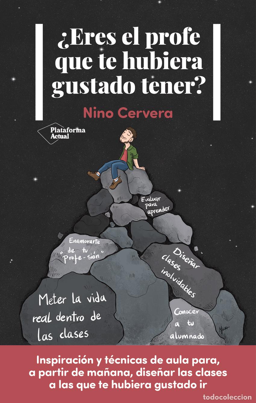 Libros: &iquest;Eres el profe que te hubiera gustado tener? - Cervera, Nino