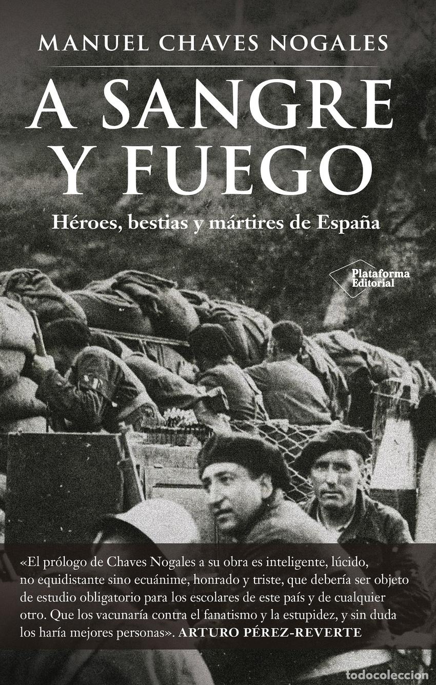 Libros: A sangre y fuego - CHAVES NOGALES, MANUEL